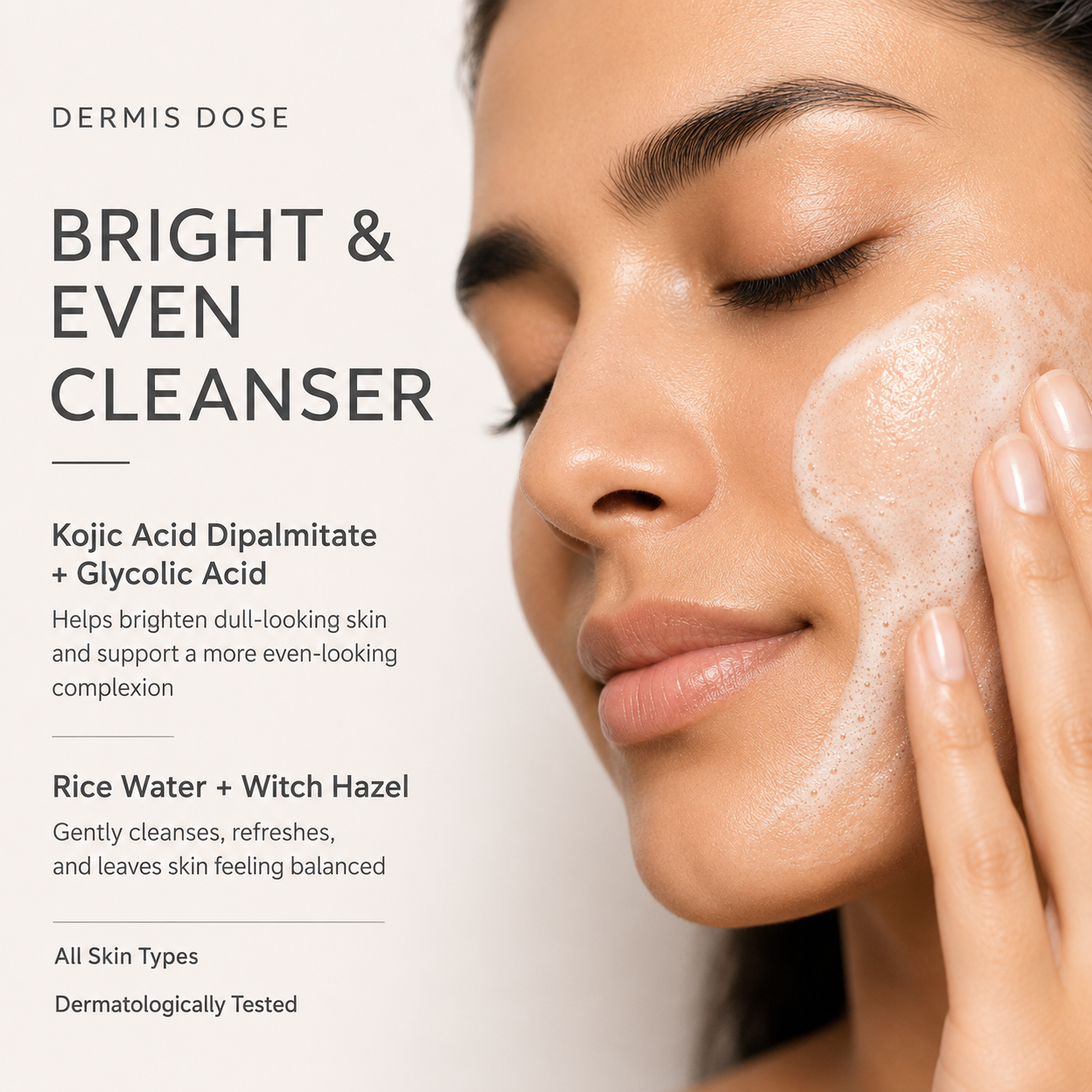 Dermis Dose Bright & Even Cleanser | 100ml